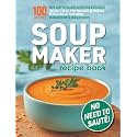 Soup Maker Recipe Book: Fast, Easy to Follow, Nutritious & Delicious. Suitable For All Soup Machines, Blenders & Kettles in less than 30mins. UK ... Measurements. (Quick & Easy Recipe Books UK)