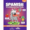 Spanish Workbook For Kids ages 3-5: Learn Spanish for Kids 3-5. Vol. 1.