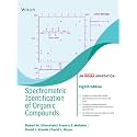 Spectrometric Identification of Organic Compounds, 8ed (An Indian Adaptation)