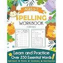 Spelling Workbook for Kids Ages 5-7: Learn and Practice Over 350 Essential Words Including Sight Words and Phonics Activities