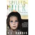 Spilled Milk: Based on a true story
