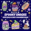 Spooky Snacks - Cute Bold & Easy Coloring Book: Simple Treats Goth Design for Stress Relief and Relaxation. For Adults and Teens