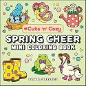 Spring Cheer Mini Coloring Book (Cute and Cozy)
