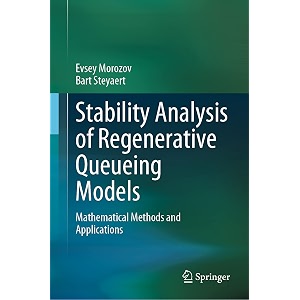 stability analysis of regenerative queueing models mathematical methods and applications