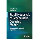 Stability Analysis of Regenerative Queueing Models: Mathematical Methods and Applications