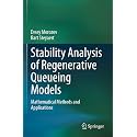 Stability Analysis of Regenerative Queueing Models: Mathematical Methods and Applications