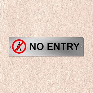 Stainless Steel No Entry Sign Board for