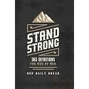 Stand Strong: 365 Devotions for Men by Men