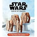 Star Wars: Galactic Baking: The Official Cookbook of Sweet and Savory Treats From Tatooine, Hoth, and Beyond