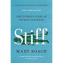 Stiff: The Curious Lives of Human Cadavers
