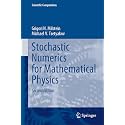 Stochastic Numerics for Mathematical Physics: Enlarged and Revised 2nd Edition (Scientific Computation)