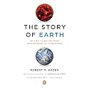 The Story of Earth: The First 4.5 Billion Years, from Stardust to Living Planet