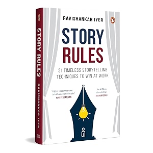 story rules 31 timeless storytelling techniques to win at work  communication amp storytelling skills for professionals leaders amp entrepreneurs