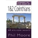 Straight to the Heart of 1 & 2 Corinthians: 60 Bite-Sized Insights
