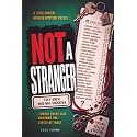 NOT A STRANGER: They knew who was knocking. A logic-driven murder mystery elimination puzzle where every clue narrows the circle of trust. (THE NOT WHO YOU THINK MURDER MYSTERY PUZZLE SERIES)
