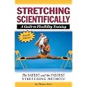 Stretching Scientifically: A Guide to Flexibility Training