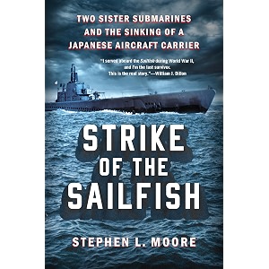 strike of the sailfish two sister submarines and the sinking of a japanese aircraft carrier