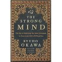 The Strong Mind: The Art of Building the Inner Strength to Overcome Life's Difficulties