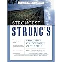 The Strongest Strong's Exhaustive Concordance of the Bible Larger Print Edition: The Most Accurate and Complete Strong's