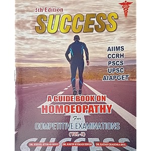 success a guidebook on homoeopathy for competitive examinations vol i