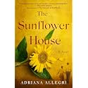 The Sunflower House: A Novel