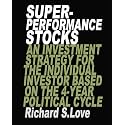 Superperformance stocks: An investment strategy for the individual investor based on the 4-year political cycle