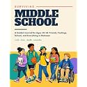 Surviving Middle School: A Guided Journal for Ages 10-14: Friends, Feelings, School, and Everything in Between