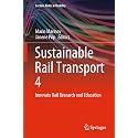 Sustainable Rail Transport: Innovate Rail Research and Education (Lecture Notes in Mobility, 4)