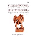 Svayambodha and Shatrubodha: Hindu View of Self and the World