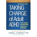 Taking Charge of Adult ADHD: Proven Strategies to Succeed at Work, at Home, and in Relationships