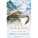 Tales From The Perilous Realm: The Definitive Illustrated Anthology of Epic Fantasy and Myth