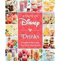 A Taste of Disney: Drinks: Sippable Recipes in a Pint-Size Book
