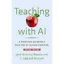 Teaching with AI: A Practical Guide to a New Era of Human Learning