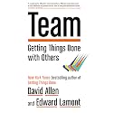 Team: Getting Things Done with Others