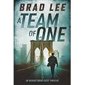A Team of One: An Unsanctioned Asset Thriller (The Unsanctioned Asset Series)