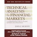Technical Analysis of the Financial Markets: A Comprehensive Guide to Trading Methods and Applications