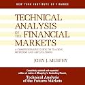 Technical Analysis of the Financial Markets: A Comprehensive Guide to Trading Methods and Applications