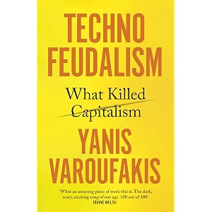 technofeudalism what killed capitalism