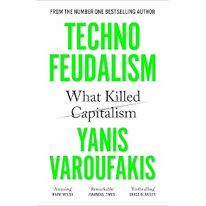 technofeudalism what killed capitalism
