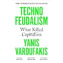 Technofeudalism: What Killed Capitalism