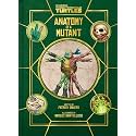 Teenage Mutant Ninja Turtles: Anatomy of a Mutant