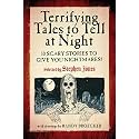 Terrifying Tales to Tell at Night: 10 Scary Stories to Give You Nightmares!