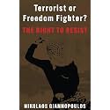 Terrorist or Freedom Fighter?: The Right to Resist