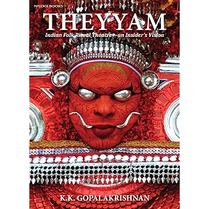 theyyam indian folk ritual theatrean insider39s vision
