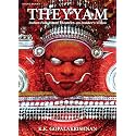 Theyyam: Indian Folk Ritual Theatre―An Insider's Vision