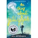 The Thing About Jellyfish (National Book Award Finalist)
