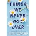 Things We Never Got Over (Knockemout)