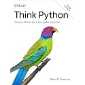 Think Python: How to Think Like a Computer Scientist