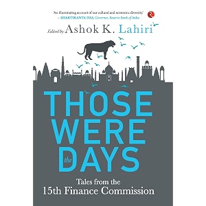 those were the days tales from the 15th finance commission