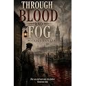 THROUGH BLOOD AND FOG